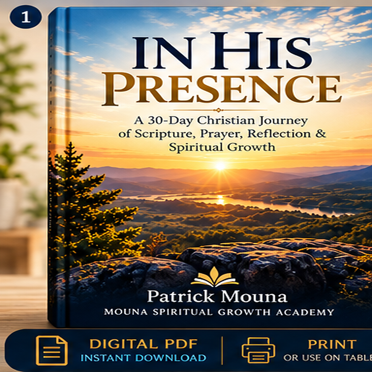 In His Presence: 30-Day Christian Devotional & Prayer Journal (PDF)