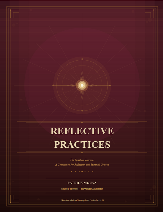 Reflective Practices — The Spiritual Journal: A Companion for Reflection and Spiritual Growth | eBook PDF by Patrick Mouna